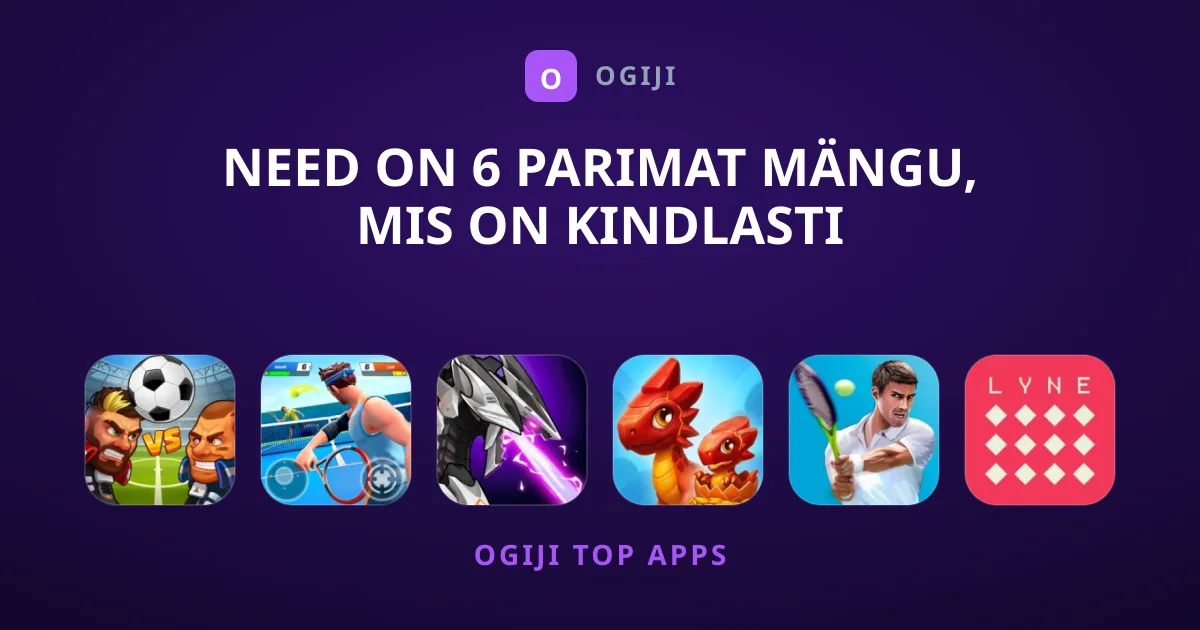 Need On 6 Parimat Mängu, Mis On Kindlasti Allalaadimist Väärt